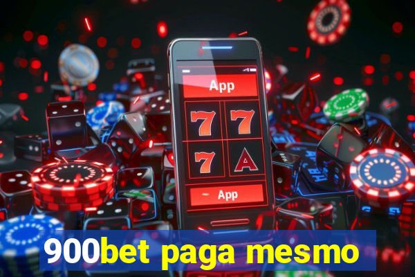 900bet paga mesmo